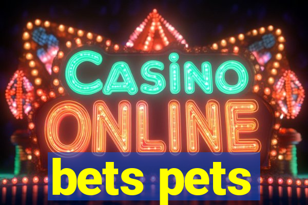 bets pets