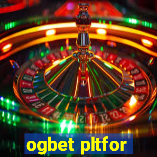 ogbet pltfor