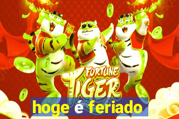 hoge é feriado