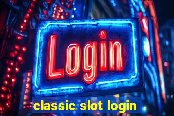 classic slot login