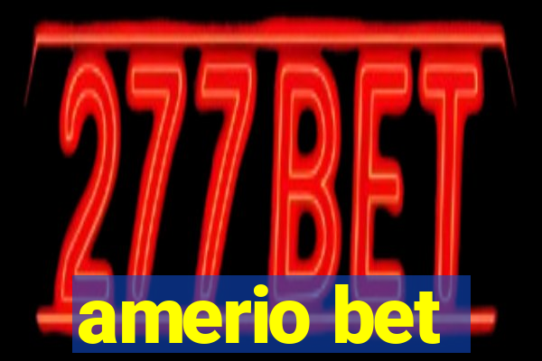 amerio bet