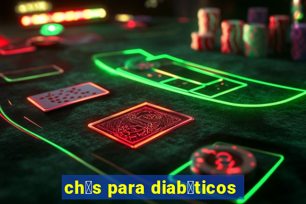 ch谩s para diab茅ticos