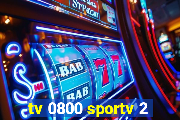 tv 0800 sportv 2