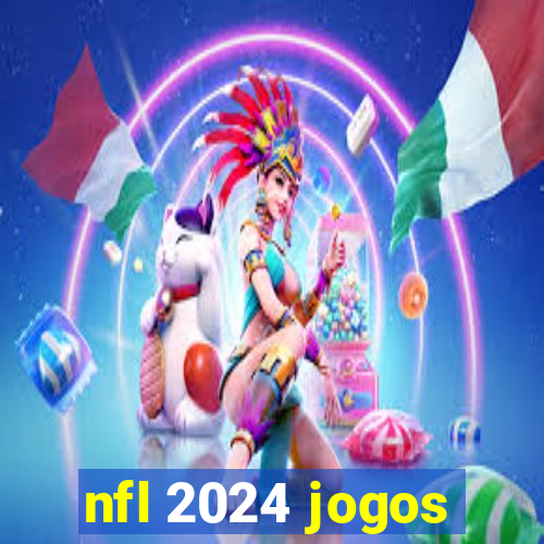 nfl 2024 jogos