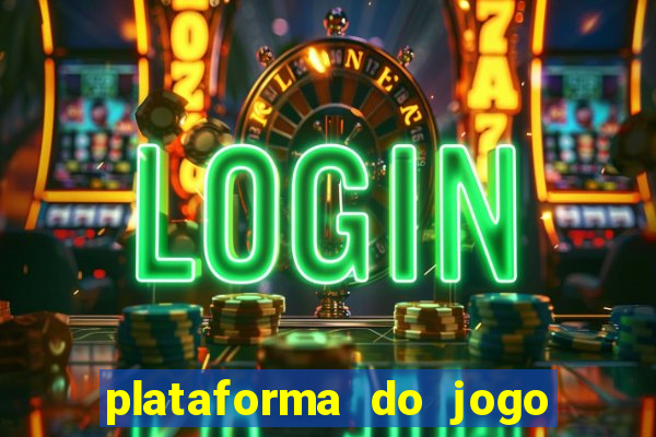 plataforma do jogo do tigrinho chinesa