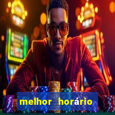 melhor horário fortune mouse