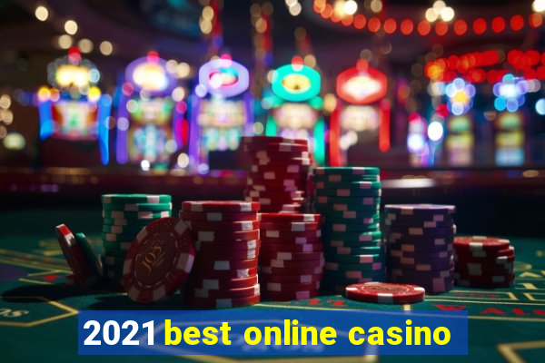 2021 best online casino