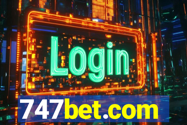 747bet.com