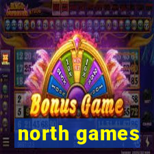 north games