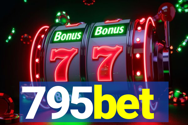 795bet