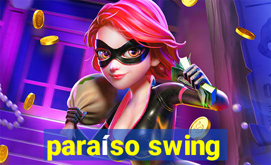 paraíso swing