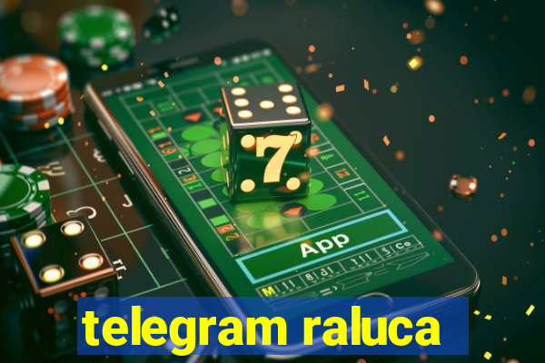 telegram raluca