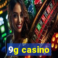 9g casino