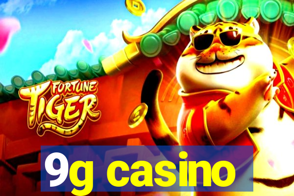 9g casino