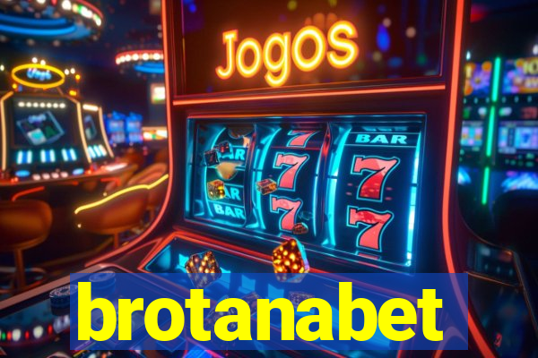 brotanabet