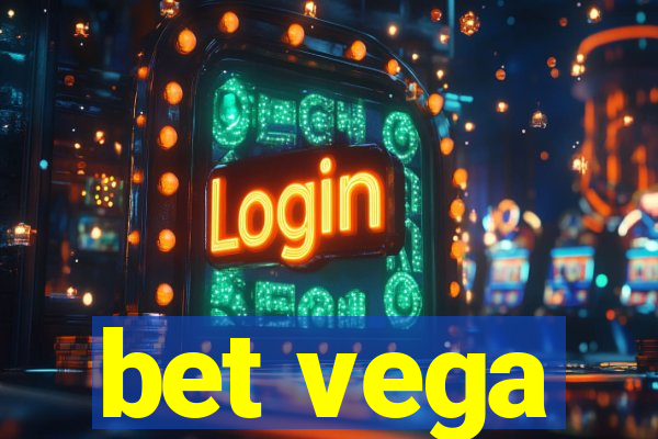 bet vega