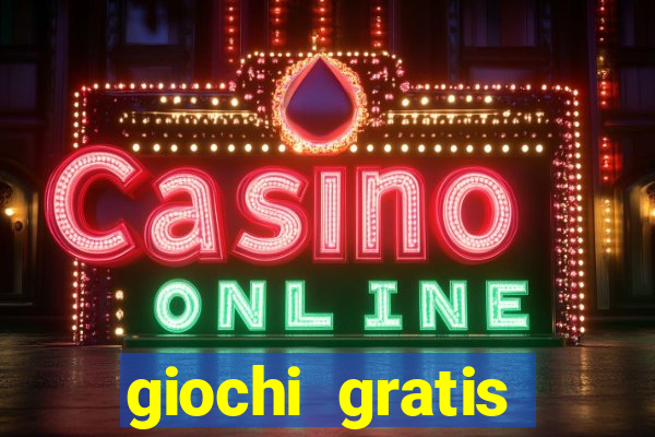 giochi gratis online slot machine