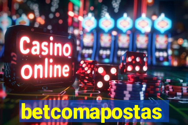 betcomapostas