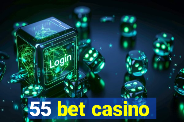 55 bet casino