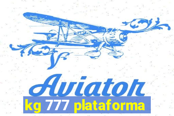 kg 777 plataforma