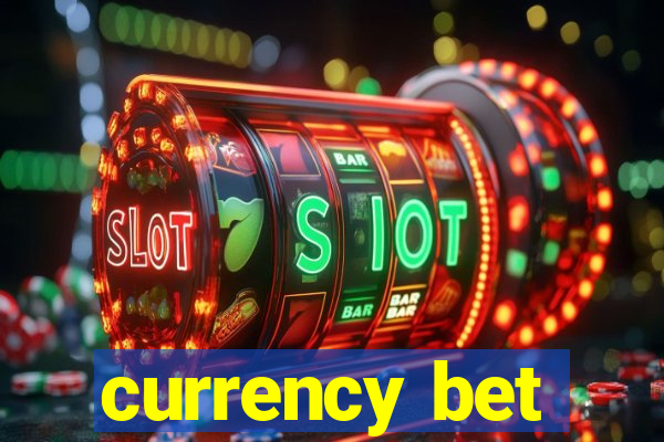 currency bet