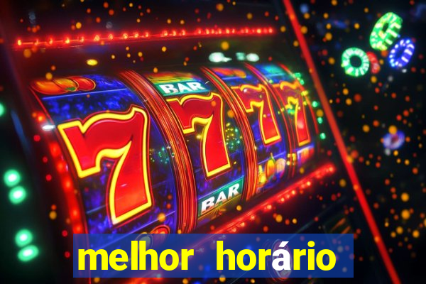 melhor horário para jogar fortune touro a noite