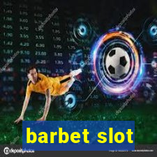 barbet slot