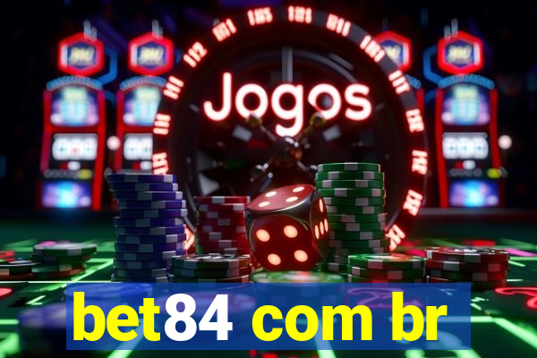 bet84 com br