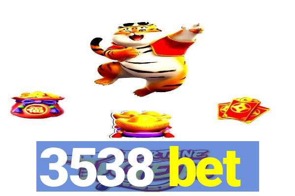 3538 bet