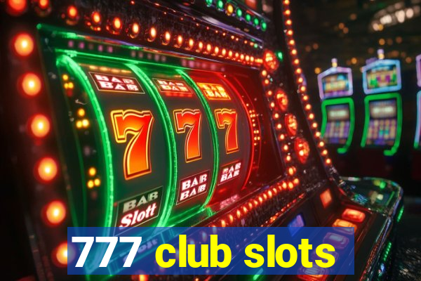 777 club slots