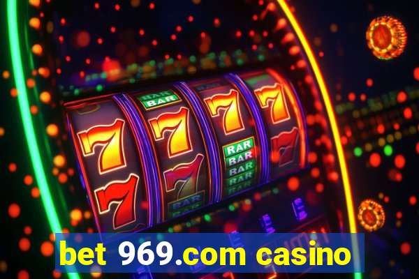 bet 969.com casino