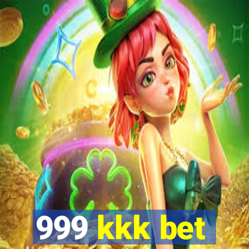 999 kkk bet