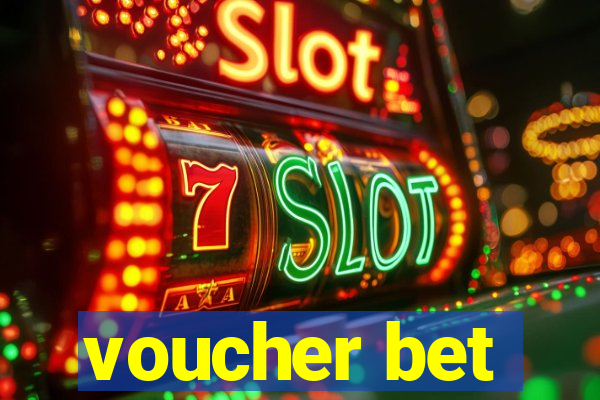 voucher bet