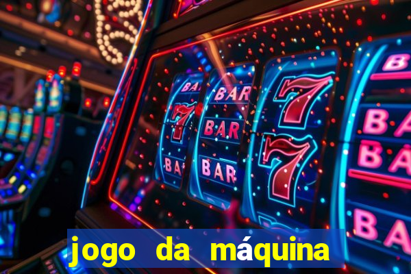 jogo da máquina ca?a níquel