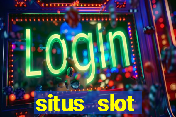 situs slot terpercaya di indonesia