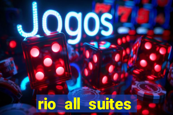 rio all suites hotel & casino