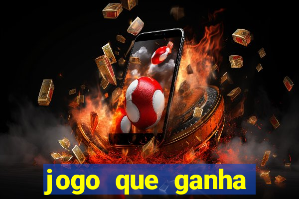 jogo que ganha dinheiro gr谩tis