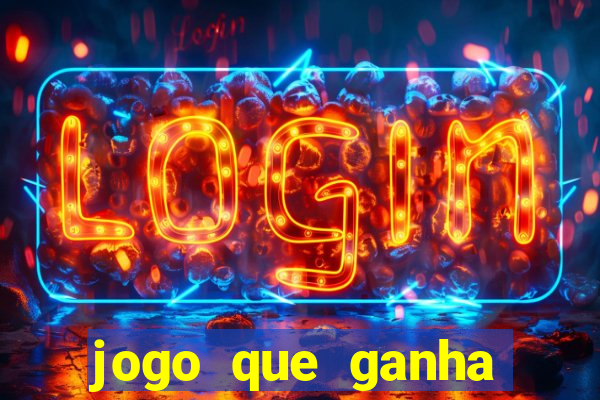 jogo que ganha dinheiro gr谩tis