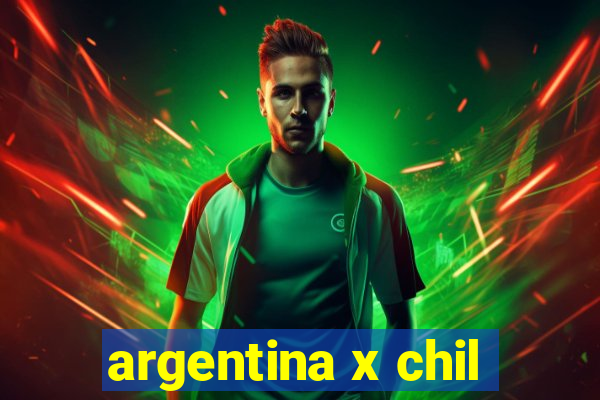 argentina x chil