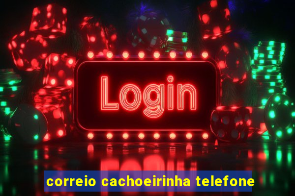 correio cachoeirinha telefone