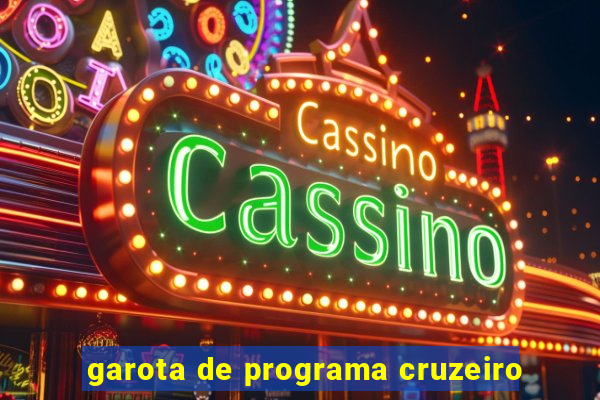 garota de programa cruzeiro