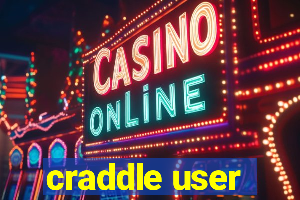 craddle user