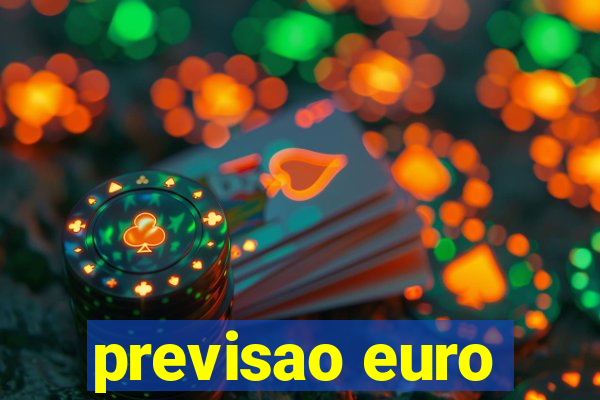 previsao euro