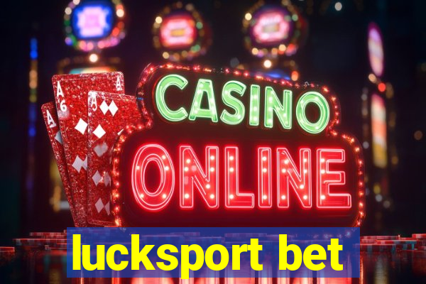 lucksport bet