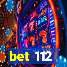 bet 112