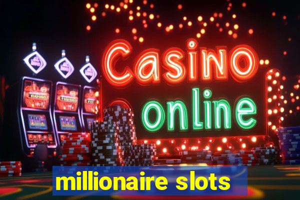 millionaire slots