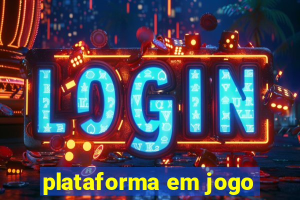 plataforma em jogo