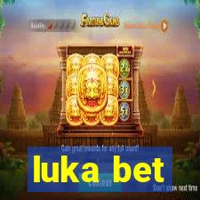 luka bet