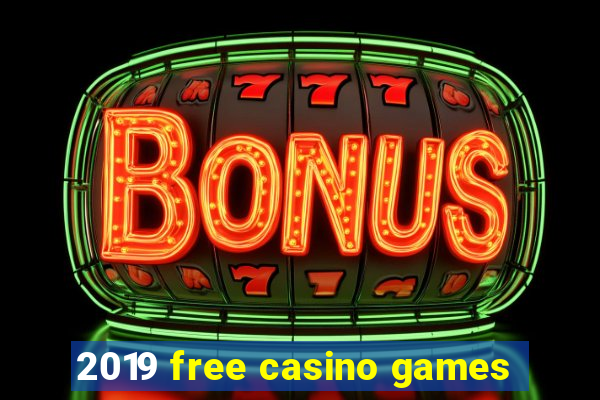 2019 free casino games