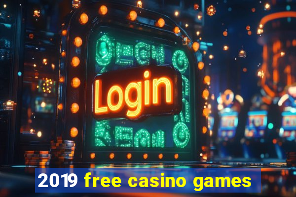 2019 free casino games